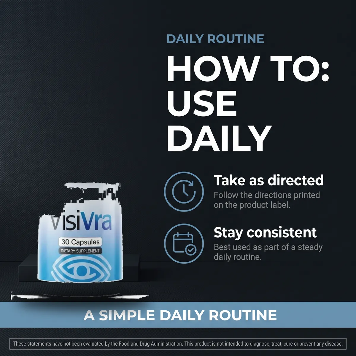 How to use Visivra daily: take as directed and stay consistent